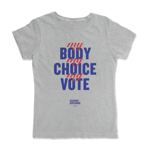 Load image into Gallery viewer, My Body My Choice My Vote Tee
