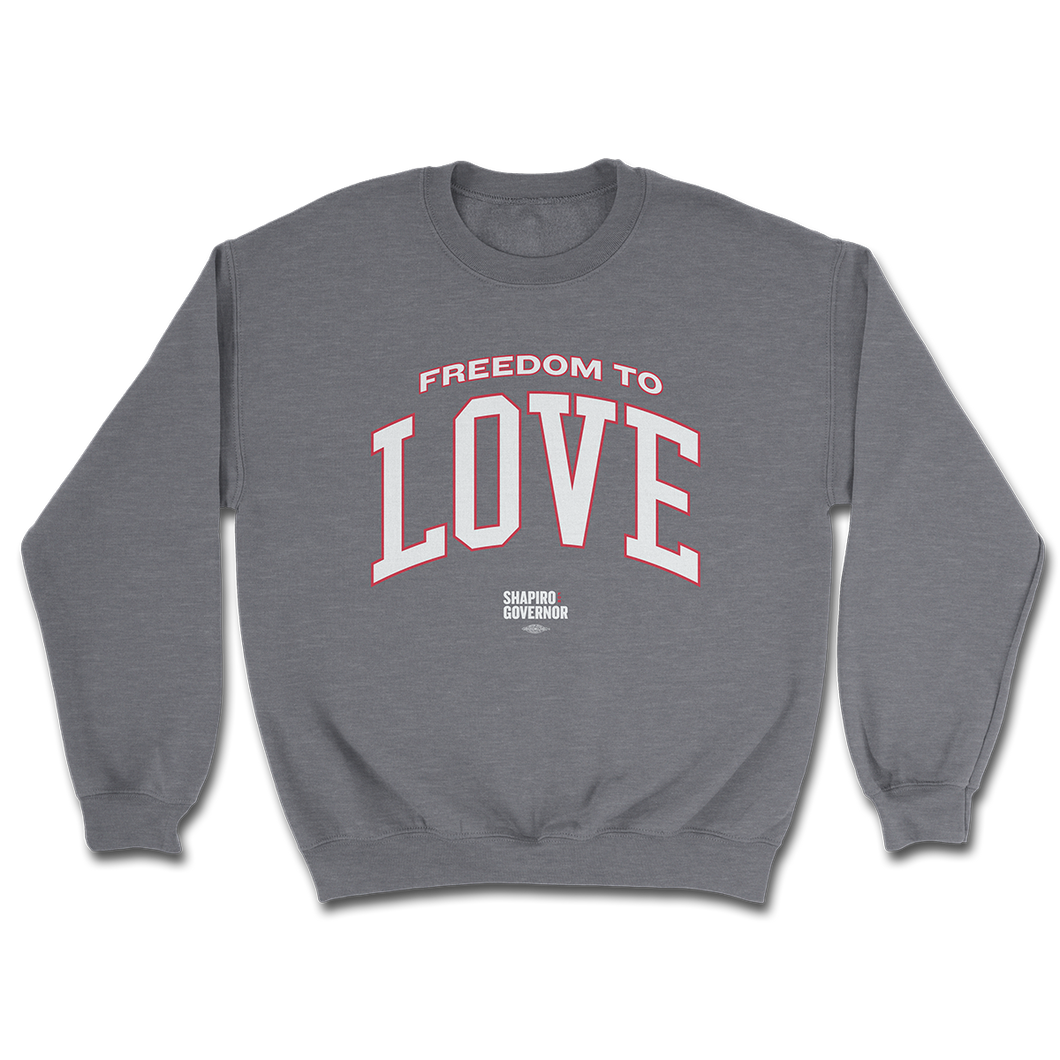 Freedom To Love Sweatshirt